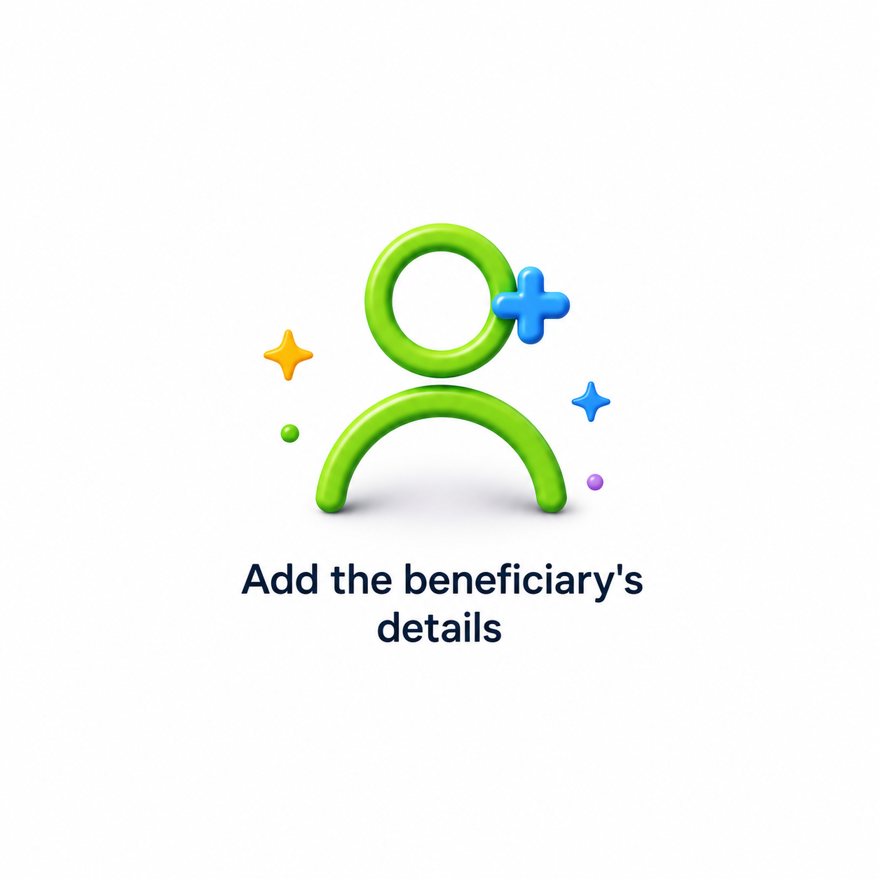 Add the beneficiary's details